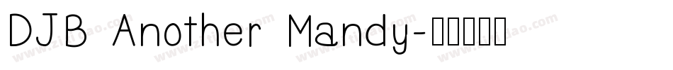 DJB Another Mandy字体转换